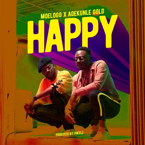 moelogo x adekunle gold happy music moelogo x adekunle gold happy music