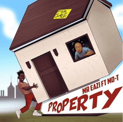 Download Mr Eazi ft MO-T Property mp3 Download Mr Eazi Property Mp3 Download Property da Mr Eazi Mp3 Song Download.
