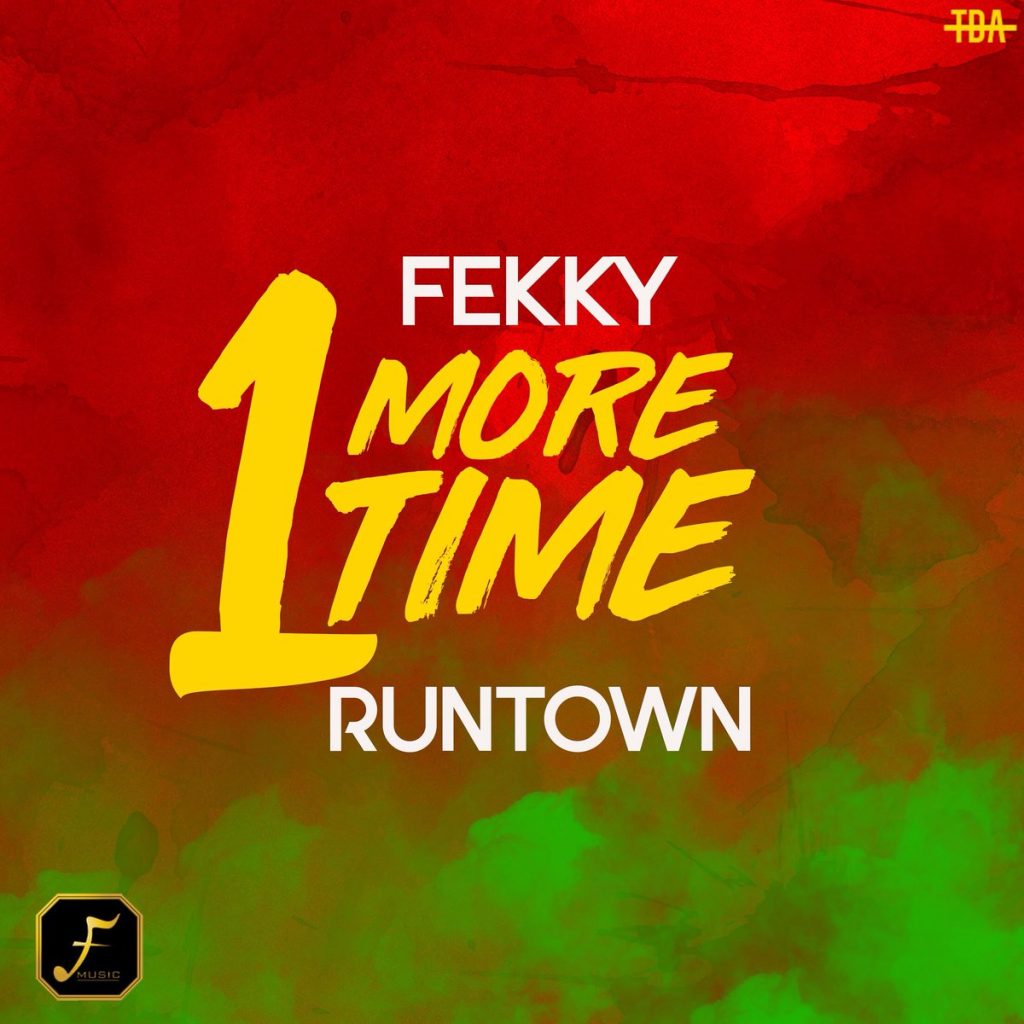 Download Fekky Ft. Runtown One More Time Mp3 Download