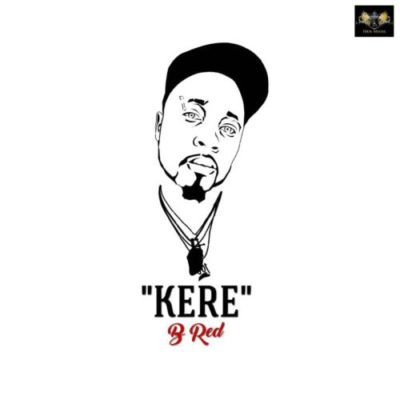 Download B-Red Kere Mp3 Download