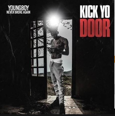 Download Nba Youngboy Kick Yo Door Mp3 Download