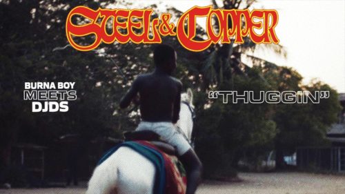 Burna Boy x DJDS - Thuggin Steel and Copper EP