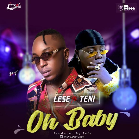 Lese ft Teni Oh Baby