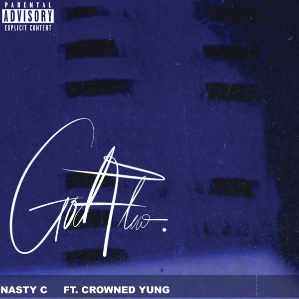 Nasty C ft. CrownedYung – God Flow Mp3 Download