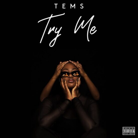 Tems - Try Me Mp3 Download