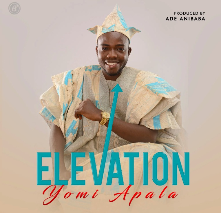 Yomi Apala Elevation Mp3 Download