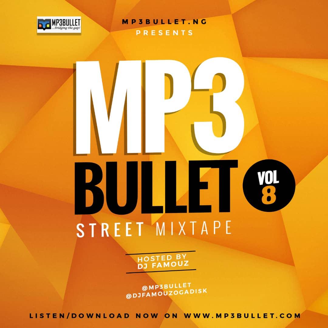 DJ Famouz - Mp3bullet Street Mixtape Vol. 8
