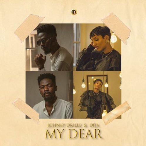 Johnny Drille & Di’Ja My Dear Mp3 Download
