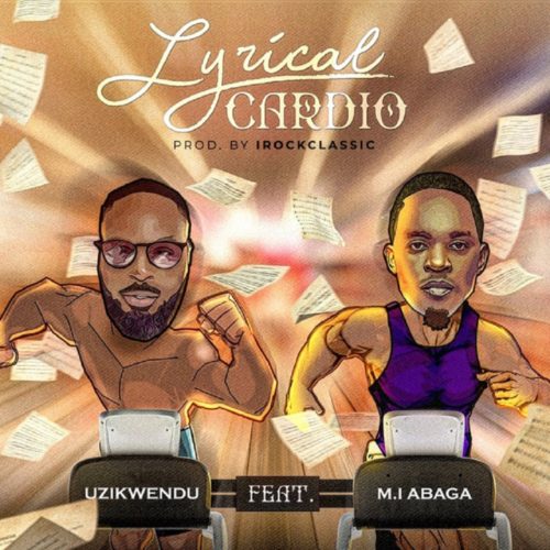Uzikwendu ft. M.I Abaga Lyrical Cardio Mp3 Download