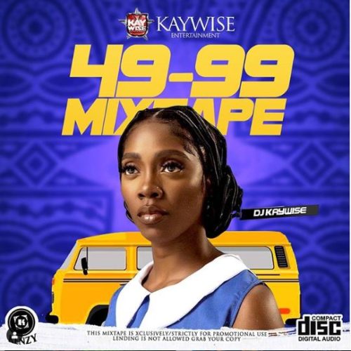 DJ Kaywise – “49-99 Mixtape
