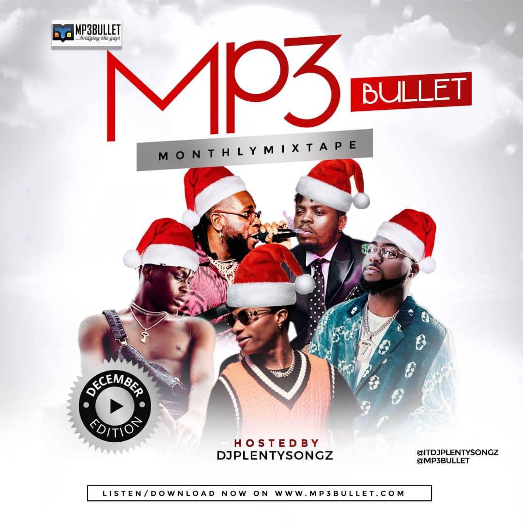 DJ PlentySongz - MP3Bullet Monthly Mixtape (December Edition) #Xmas Mix