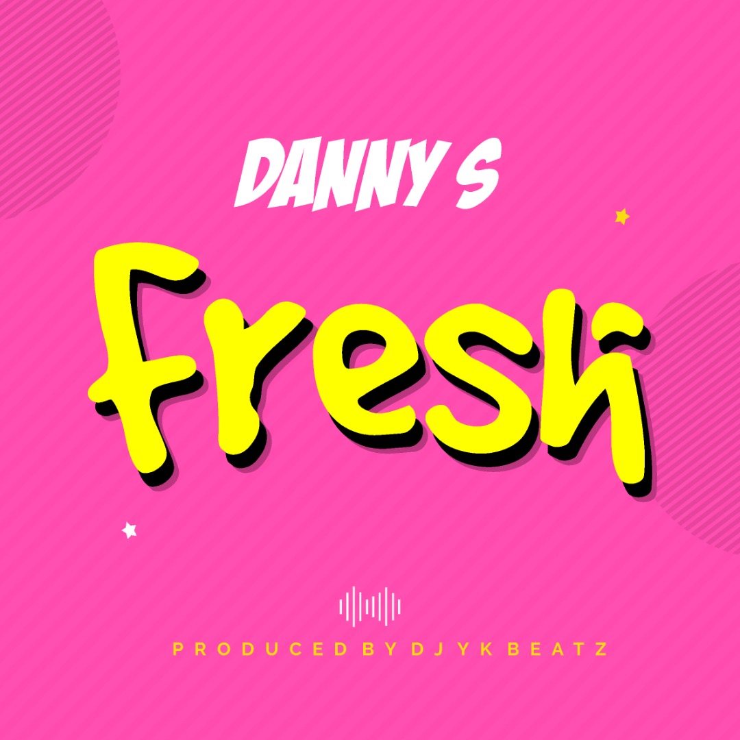 Danny S Fresh Mp3 Download