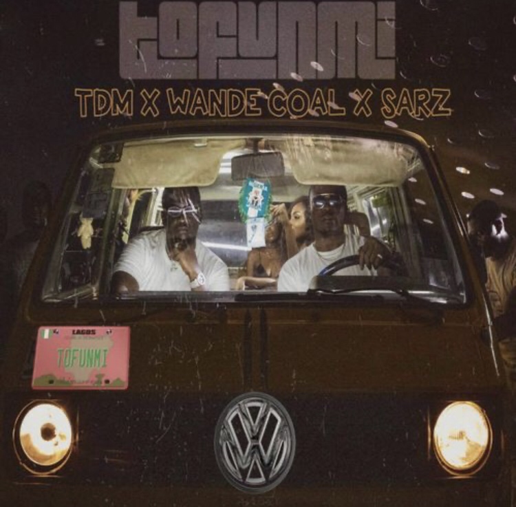 TDM x Wande Coal x Sarz Tofunmi Mp3 Download