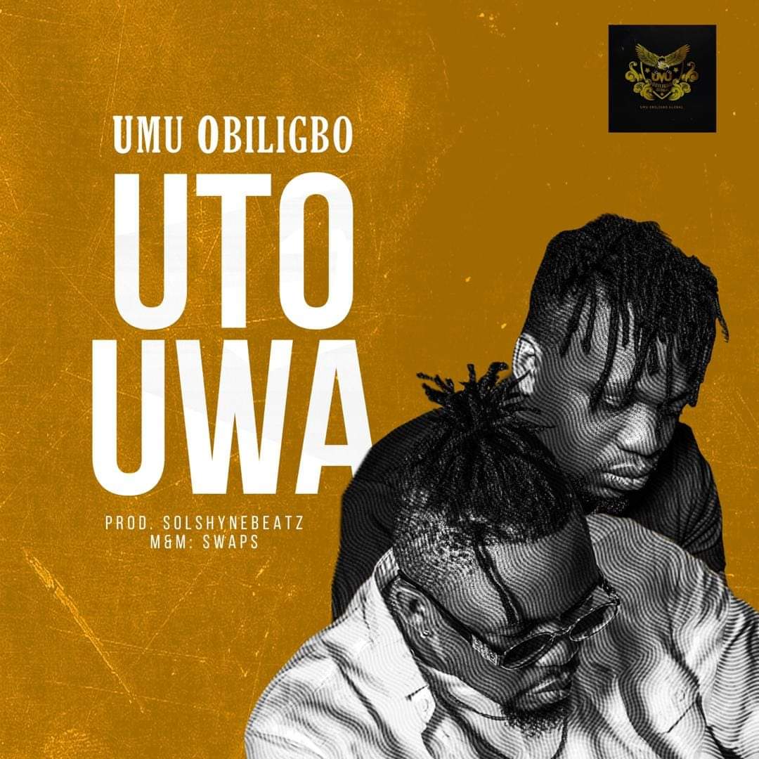 Umu Obiligbo Uto Uwa Mp3 Download