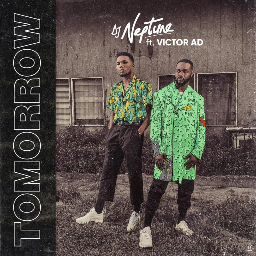 DJ Neptune ft. Victor AD Tomorrow Mp3 Download