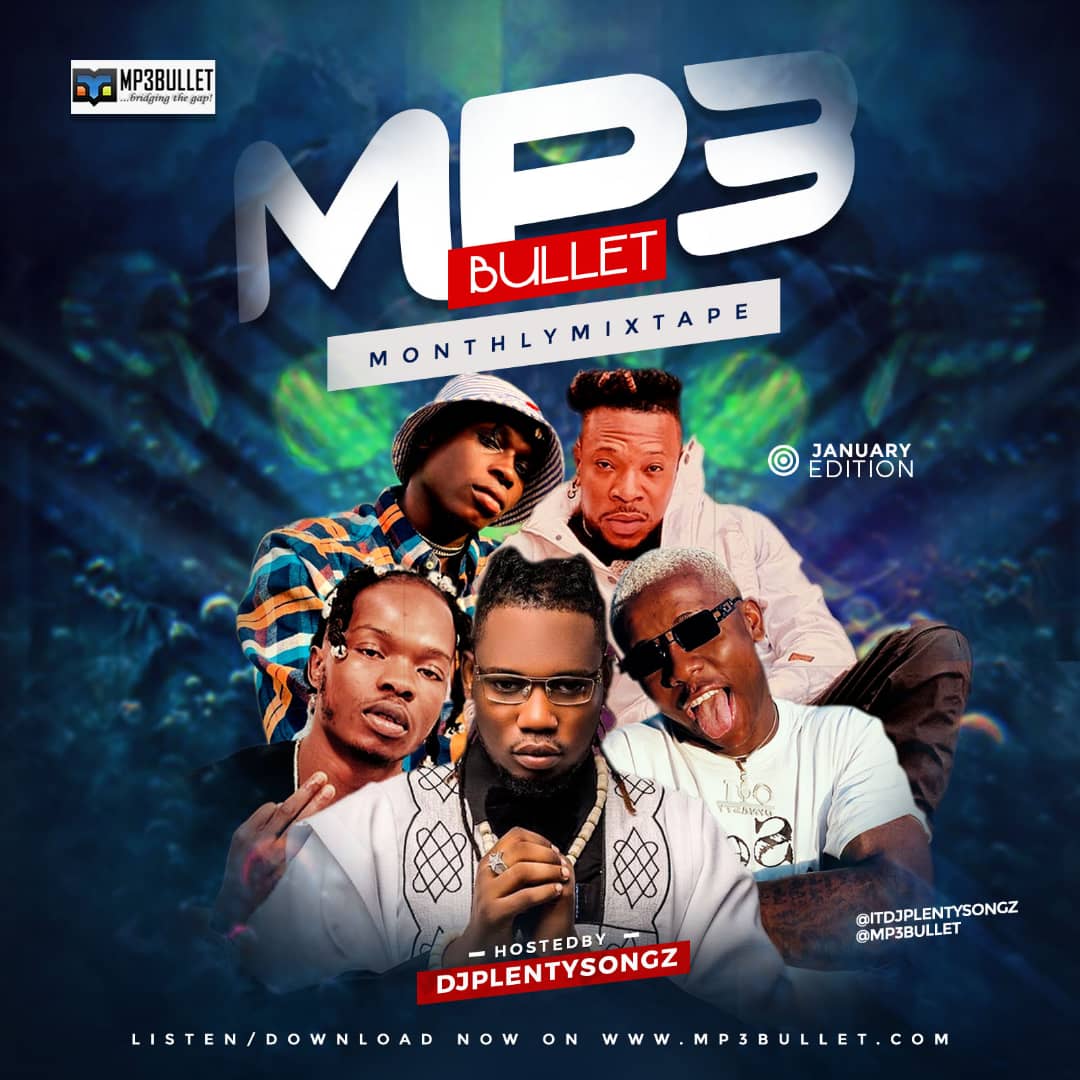 DJ PlentySongz - Mp3Bullet Monthly Mixtape (January Edition)