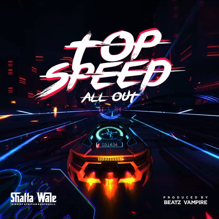 Shatta Wale – Top Speed (All Out) Mp3 Download