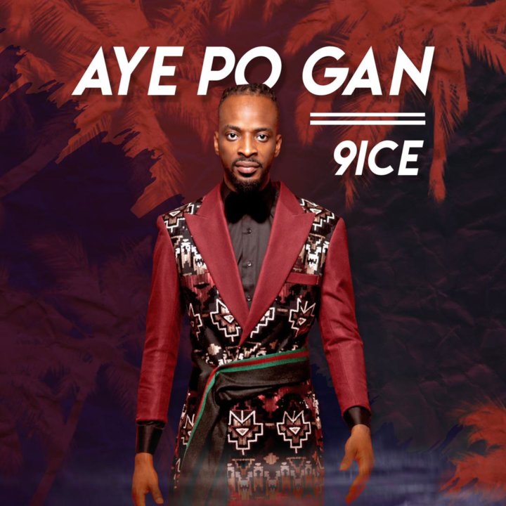 9ice - Aye Po Gan Mp3 Download