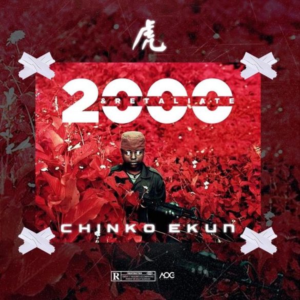 Chinko Ekun – 2000 & Retaliate Mp3 Download