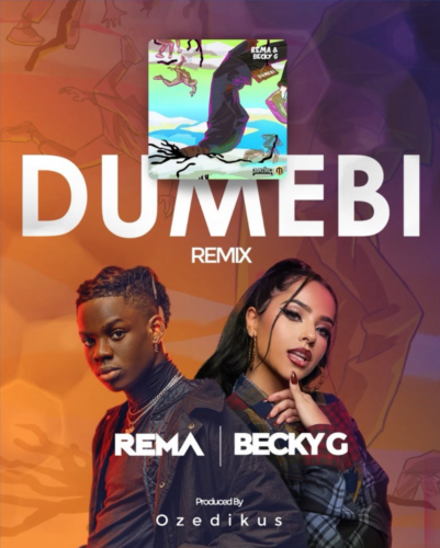 Rema ft. Becky G – Dumebi (Remix)