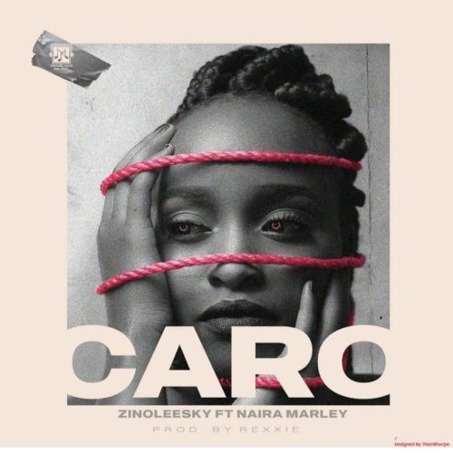 Zinoleesky ft. Naira Marley – Caro