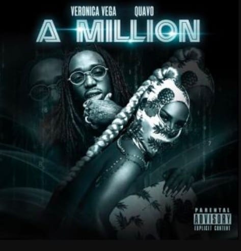 Veronica Vega - A Million ft. Quavo
