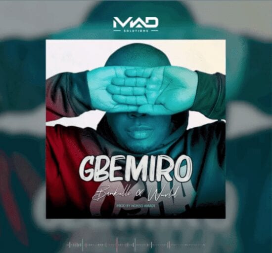 Bankulli x Wurld – Gbemiro (Prod. by Nonso Amadi)