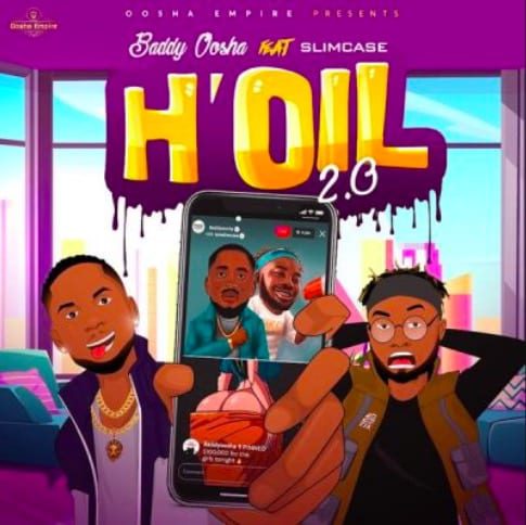 Baddy Oosha ft. Slimcase – H’oil 2.0 Mp3 Download