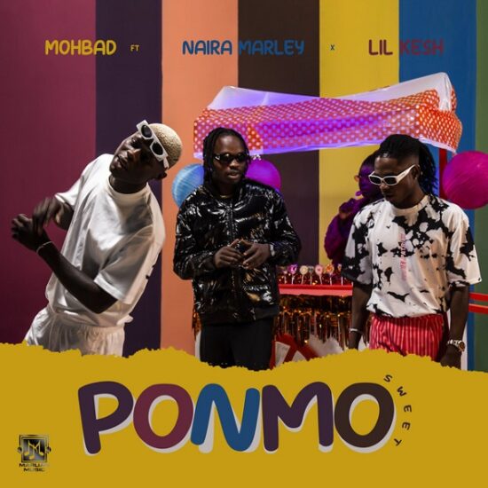 Mohbad – Ponmo Sweet ft. Naira Marley, Lil Kesh