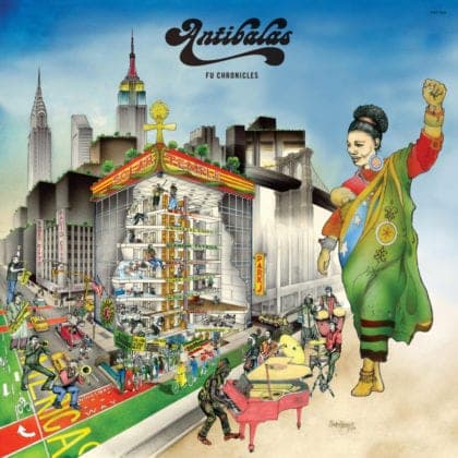 Antibalas- Fu Chronicles