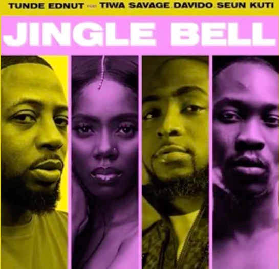Tunde Ednut ft. Tiwa Savage, Davido & Seun Kuti - Jingle Bell Mp3