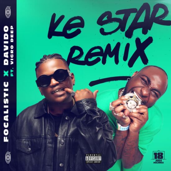 Focalistic x Davido – Ke Star Remix