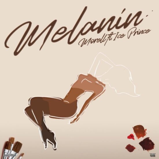 Morell ft. Ice Prince - Melanin