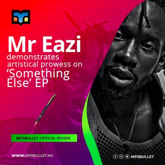 Mr Eazi demonstrates Artistical Prowess on 'Something Else' EP