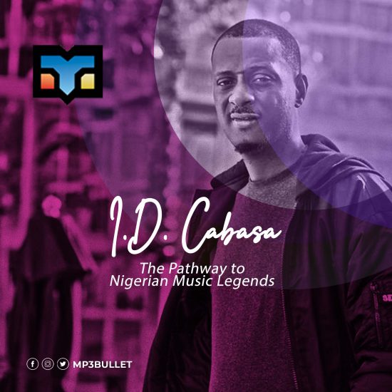 I.D. Cabasa: The Pathway to Nigerian Music Legends