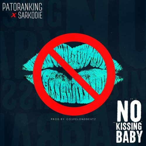 Patoranking ft Sarkodie- No Kissing