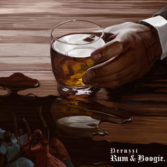 [69 N.E.W.S WEEKLY] Peruzzi - Rum and Boogie Album