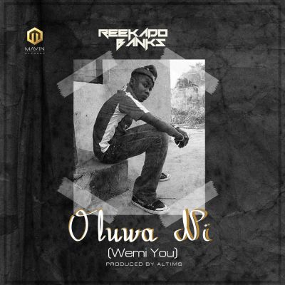 Reekado Banks- Oluwa Mi