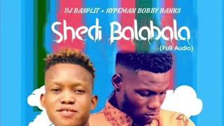 DJ Basplit X Bobby Banks - Shedi Bala Bala Refix