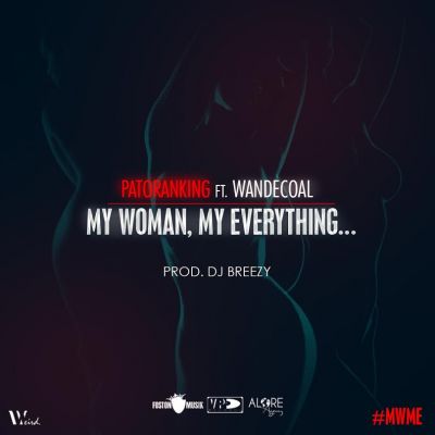 Patoranking-My Woman My Everything