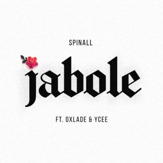 DJ Spinall ft. Ycee, Oxlade – Jabole Mp3 Download