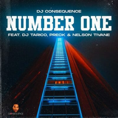 DJ Consequence ft. Dj Tarico, Preck, Nelson Tivane - Number One