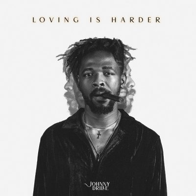 Johnny Drille – Loving is Harder