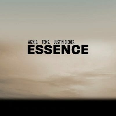 Wizkid ft. Tems, Justin Bieber – Essence (Remix)