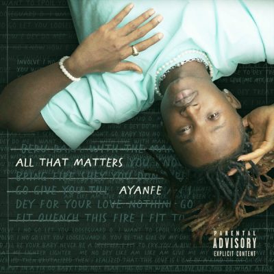 Ayanfe - All That Matters (EP)