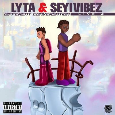 Lyta ft. Seyi Vibez - Different Conversation