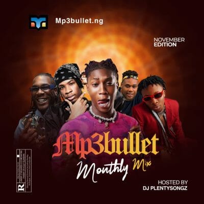 DJ Plentysongz - Mp3bullet Monthly Mix (November 2021)