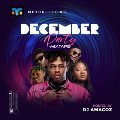 DJ Amacoz - December Party Mixtape.