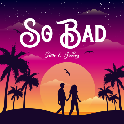 Simi ft. Joeboy - So Bad