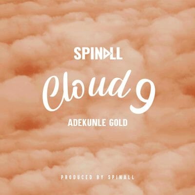Spinall ft. AG Baby - Cloud 9